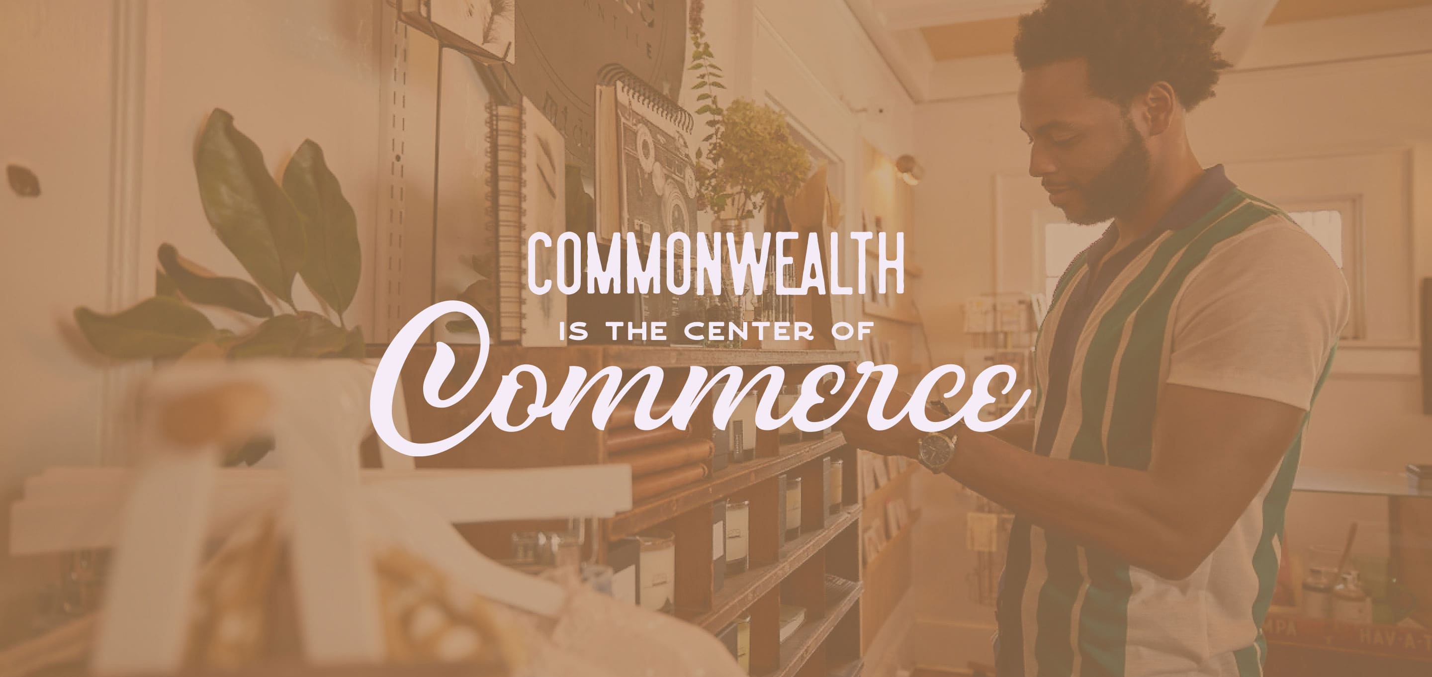 Promo for Commonwealth that says Commonwealth is the center of commerce